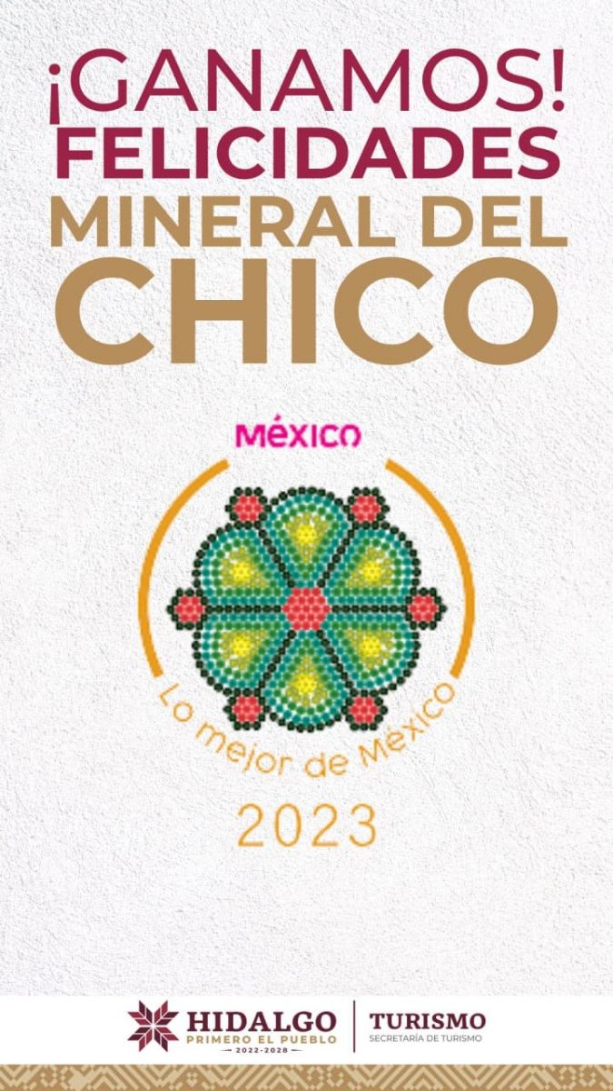 ¡#HidalgoTieneAlgo! 🏅 Triunfa Mineral del Chico en los premios Lo Mejor de México 2023