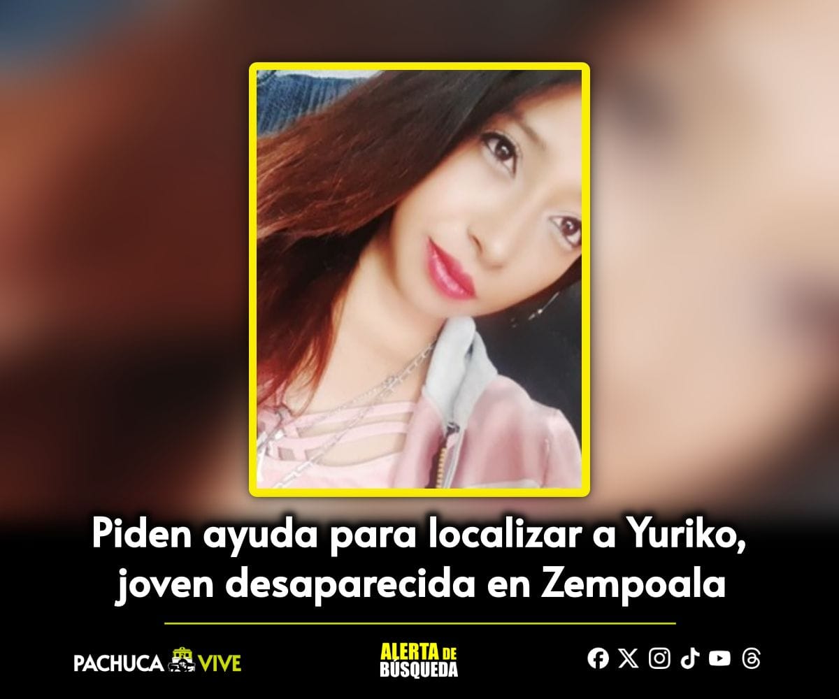 Piden ayuda para localizar a Yuriko, joven desaparecida en Zempoala